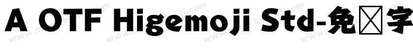A OTF Higemoji Std字体转换